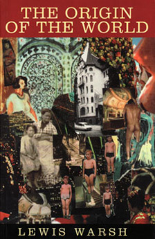 The Origin of the World. Lewis Warsh