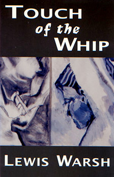 Touch of the Whip. Lewis Warsh
